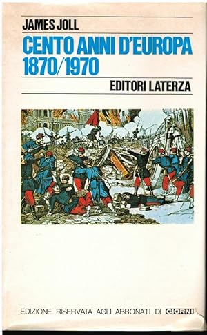 CENTO ANNI D'EUROPA 1870/1970