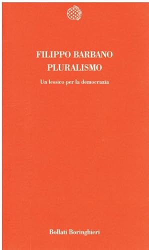 PLURALISMO LESSICO PER LA DEMOCRAZIA