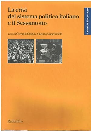 LA CRISI DEL SISTEMA POLITICO ITALIANO E IL SESSANTOTTO