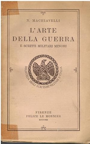 L'ARTE DELLA GUERRA E SCRITTI MILITARI MINORI