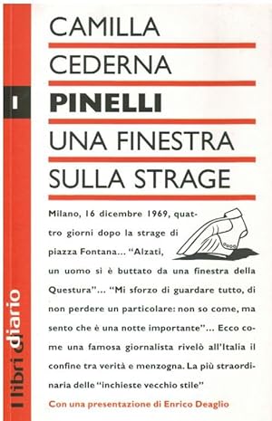 PINELLI UNA FINESTRA SULLA STRAGE con una presentazione di enrico deaglio