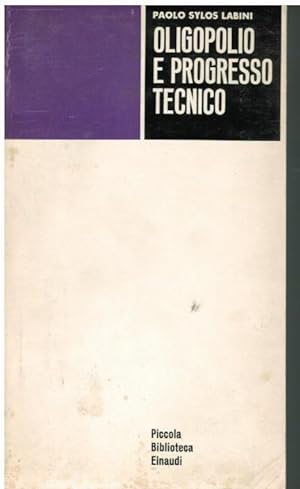 OLIGOPOLIO E PROGRESSO TECNICO