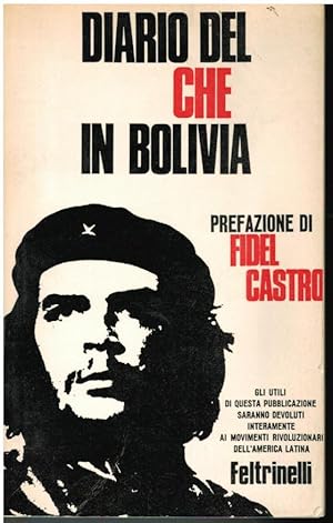 DIARIO DEL CHE IN BOLIVIA PREFAZIONE DI FIDEL CASTRO