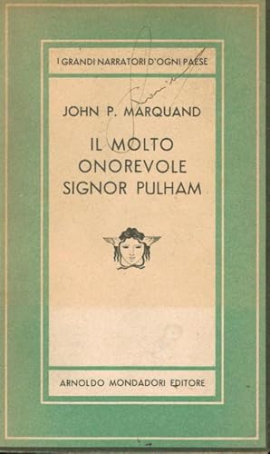 Il molto onorevole Signor Pulham,