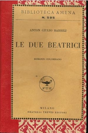 Le due Beatrici. Romanzo colombiano,