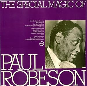 The special magic of Paul Robeson [Vinyl]