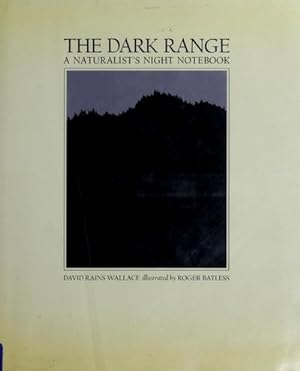 Seller image for The Dark Range: A Naturalist's Night Notebook for sale by The Book House, Inc.  - St. Louis