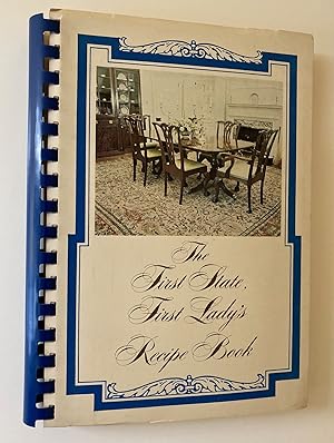 Image du vendeur pour The First State, First Lady's Recipe Book (Signed by First Lady Jeanne Tribbitt) mis en vente par M.S.  Books