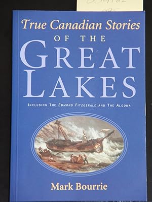 Seller image for True Canadian Great Lakes Stories for sale by Mad Hatter Bookstore