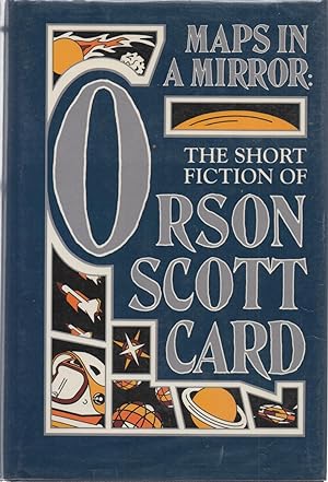 Image du vendeur pour Maps in a Mirror : The Short Fiction of Orson Scott Card SIGNED mis en vente par DreamHaven Books