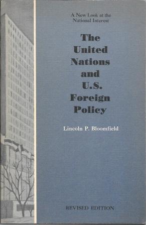 Imagen del vendedor de The United Nations and U.S. Foreign Policy [ Revised Edition ] a la venta por Works on Paper