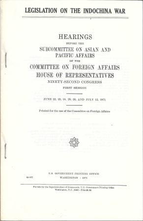 Seller image for Legislation on the Indochina War: Hearings before the Subcommittee on Asian and Pacific Affairs of the Committee on Foreign Affairs, House of Representatives, Ninety-Second Congress, First Session for sale by Works on Paper