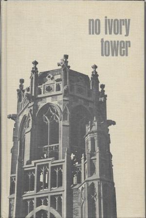 Imagen del vendedor de No Ivory Tower: The Story of The Chicago Theological Seminary a la venta por Works on Paper