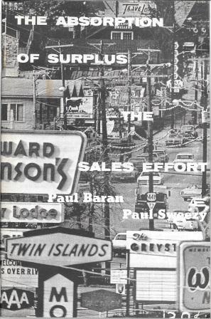 Image du vendeur pour The Absorption of Surplus: The Sales Effort mis en vente par Works on Paper