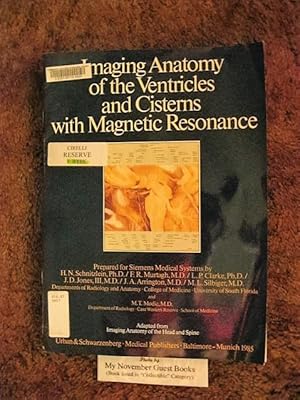 Seller image for Imaging Anatomy of the Ventricles and Cisterns with Magnetic Resonance: Adapted from "Imaging Anatomy of the Head and Spine" for sale by My November Guest Books