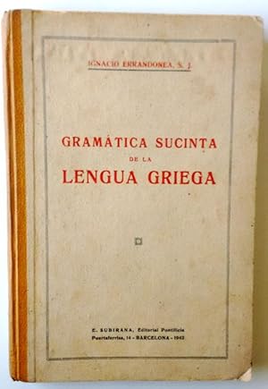Image du vendeur pour Gramtica sucinta de la lengua griega mis en vente par Librera Salvalibros Express