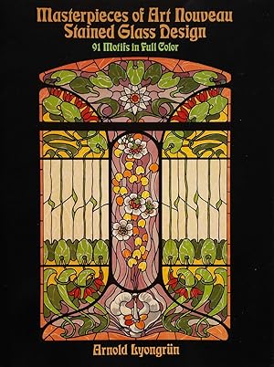 Bild des Verkufers fr Masterpieces of Art Nouveau Stained Glass Design: 91 Motifs in Full Color zum Verkauf von Shoestring Collectibooks