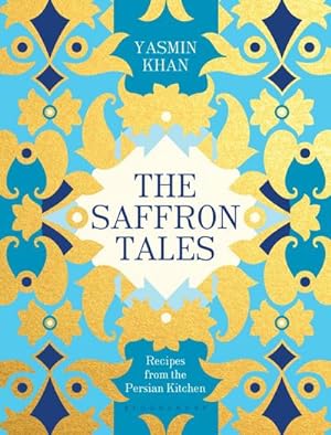 Bild des Verkufers fr The Saffron Tales : Recipes from the Persian Kitchen zum Verkauf von AHA-BUCH GmbH