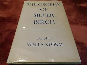 Seller image for Philosophy of Silver Birch for sale by Veronica's Books