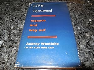 Seller image for Life Threatened - Menace and Way Out for sale by Veronica's Books