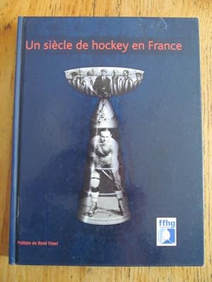 Un siècle de hockey en France