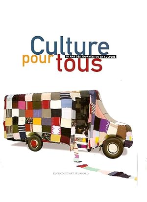 Culture pour tous, 10 ans des journées de la culture = Culture for all, 10 years of Journées de l...