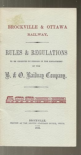 Rules & regulations to be observed by persons in the employment of the B. & O. Railway company