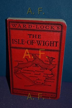 Bild des Verkufers fr Guide to the Isle of Wight. with Map of the Island, Plans of Ryde, Sandown, Shanklin, Ventnor, Cowes, Newport and Carisbrooke and num. Ill. zum Verkauf von Antiquarische Fundgrube e.U.