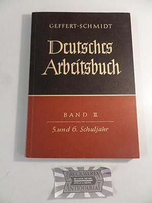 Bild des Verkufers fr Deutsches Arbeitsbuch - Band II : 5. und 6. Schuljahr. zum Verkauf von Druckwaren Antiquariat