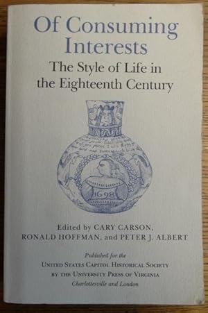 Of Consuming Interests: The Style of Life in the Eighteenth Century