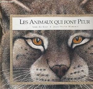 Bild des Verkufers fr LES ANIMAUX QUI FONT PEUR - LES ANIMAUX INSOLITES zum Verkauf von Le-Livre
