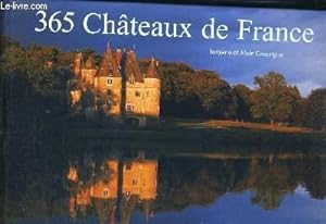 Bild des Verkufers fr 365 CHATEAUX DE FRANCE zum Verkauf von Le-Livre