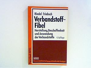 Seller image for Verbandstoff-Fibel. Herstellung, Beschaffenheit und Anwendung der Verbandstoffe for sale by ANTIQUARIAT FRDEBUCH Inh.Michael Simon