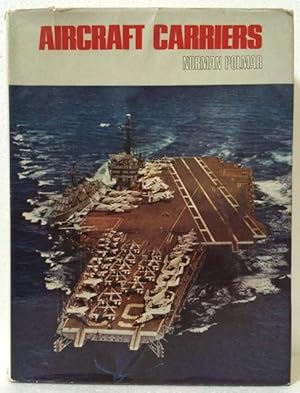 Seller image for Aircraft carriers : a graphic history of carrier aviation and its influence on world events. for sale by Lost and Found Books