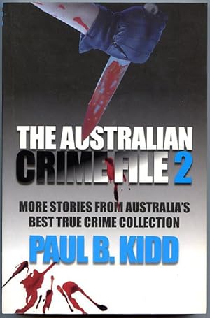 Immagine del venditore per The Australian Crime File 2 : More Stories from Australia's Best True Crime Collection. venduto da Lost and Found Books