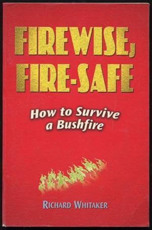 Firewise, Fire-Safe.