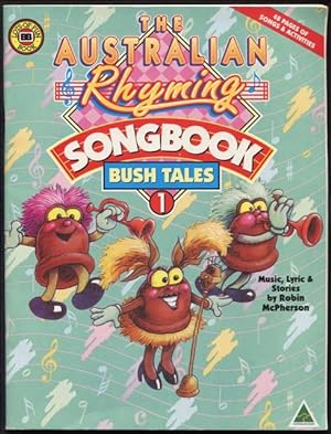 Seller image for The Australian rhyming songbook : bush tales. for sale by Lost and Found Books