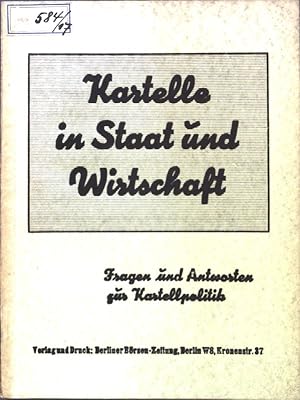 Bild des Verkufers fr Kartelle in Staat und Wirtschaft: Fragen und Antworten zur Kartellpolitik; zum Verkauf von books4less (Versandantiquariat Petra Gros GmbH & Co. KG)