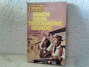 Mach dein Testament, Hondo Western-Roman