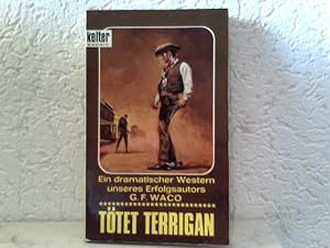 Tötet Terrigan Western-Roman