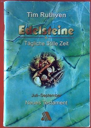 Seller image for Edelsteine. Tgliche Stille Zeit. Juli - September. Neues Testament. for sale by biblion2