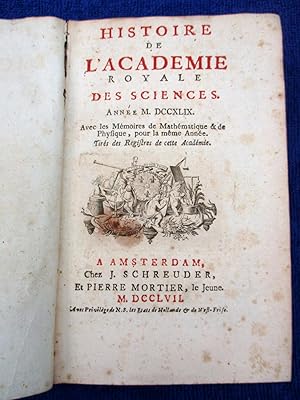 Immagine del venditore per Histoire de l'Acadmie Royale Des Sciences. Anne 1749. M.DCCXLIX. Avec les Memoires De Mathematique et De Physique pour la Meme Annee, Tirs des Registres de l'Acadmie. venduto da Tony Hutchinson