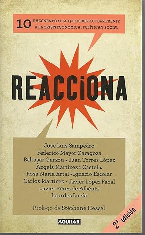 Imagen del vendedor de REACCIONA - 10 Razones por las que debes actuar frente a la crisis econmica poltica y social 2EDICION a la venta por CALLE 59  Libros