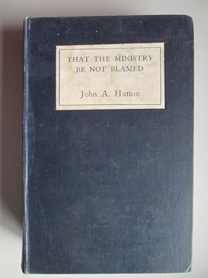 Seller image for That the Ministry be not blamed. Lectures to divinity students, etc for sale by Goldstone Rare Books