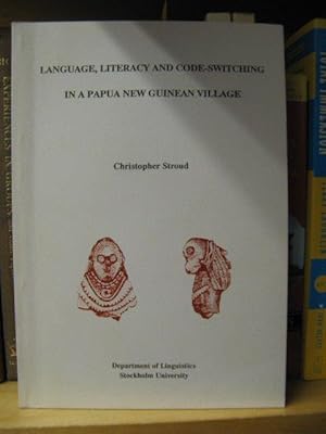 Bild des Verkufers fr Language, Literacy and Code-Switching in a Papua New Guinean Village zum Verkauf von PsychoBabel & Skoob Books