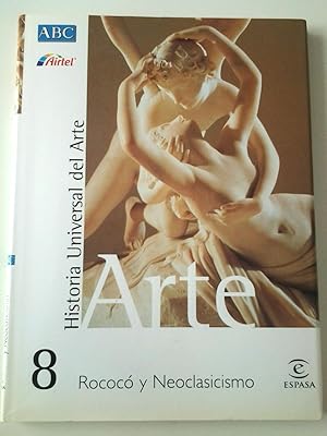 Seller image for Rococ y Neoclasicismo. Historia Universal del Arte, 8 for sale by MAUTALOS LIBRERA