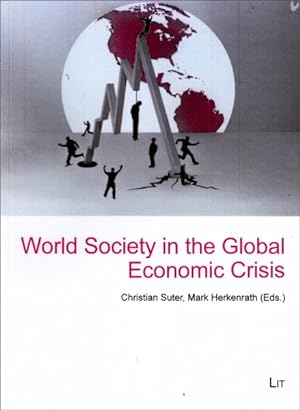 Seller image for World Society in the Global Economic Crisis for sale by GreatBookPrices