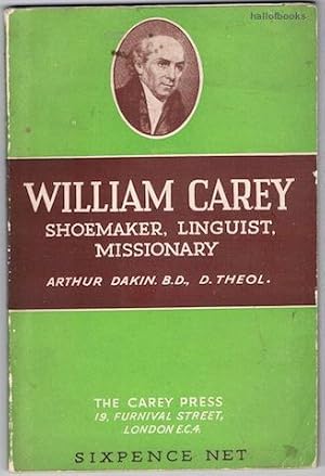 Bild des Verkufers fr William Carey: Shoemaker, Linguist, Missionary zum Verkauf von Hall of Books