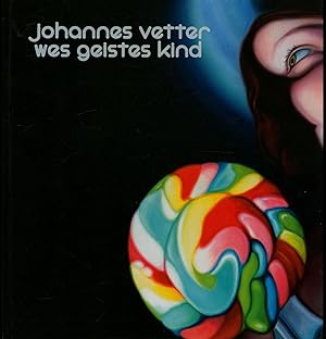 Bild des Verkufers fr Johannes Vetter,Wes Geistes Kind, zum Verkauf von Antiquariat Kastanienhof