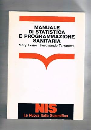 Seller image for Manuale di statistica e programmazione sanitaria. for sale by Libreria Gull